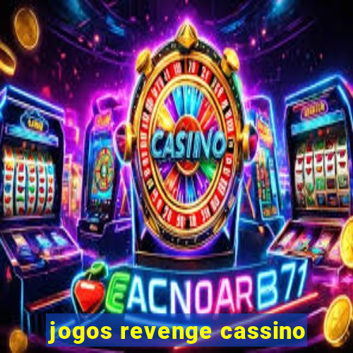 jogos revenge cassino